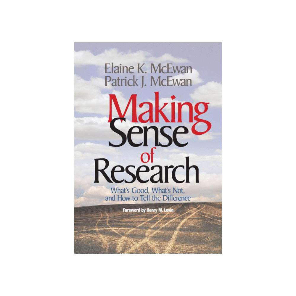 McEwan, Making Sense of Research: What's Good, What's Not, and How to Tell the Difference, 9780761977087, Corwin Publishers, 3, Education, Books